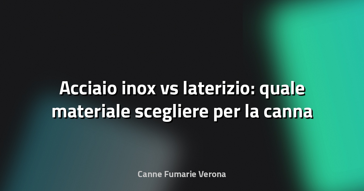 🔥 Acciaio inox vs laterizio: quale materiale scegliere per la canna fumaria?