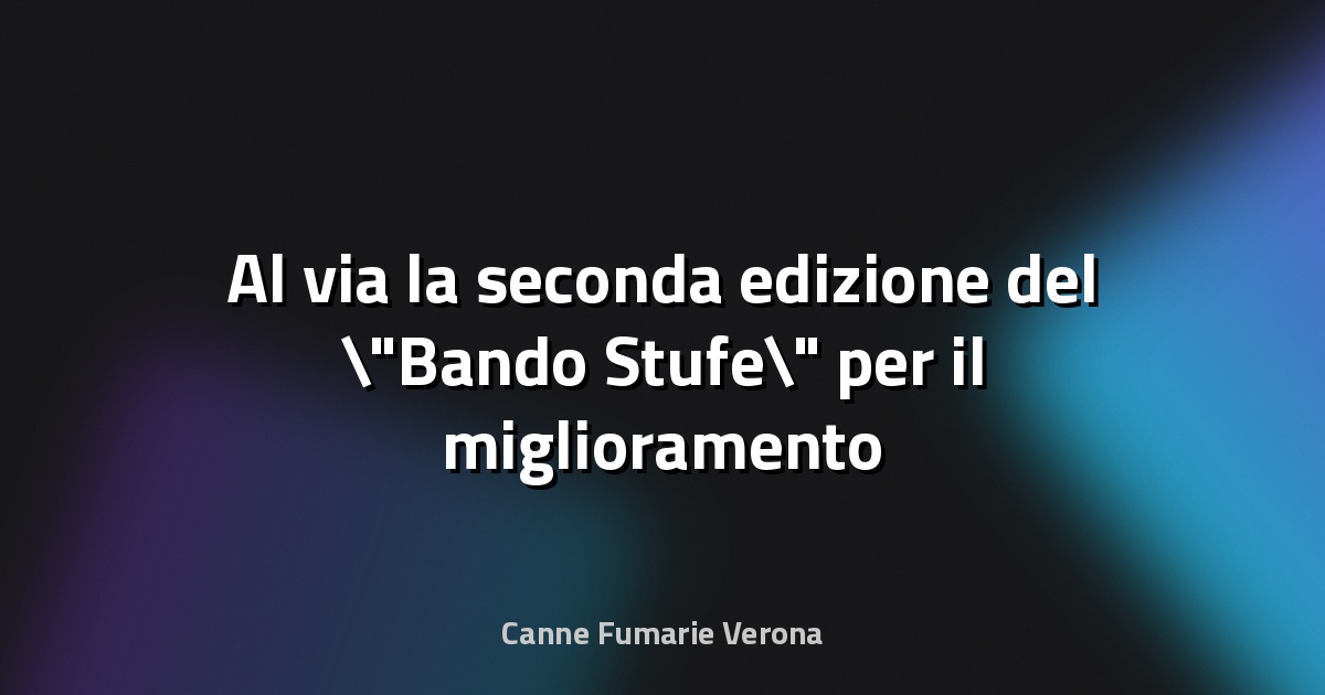 🌿 Al via la seconda edizione del "Bando Stufe" per il miglioramento della qualità dell’aria - Ufficio Stampa della Provincia autonoma di Trento