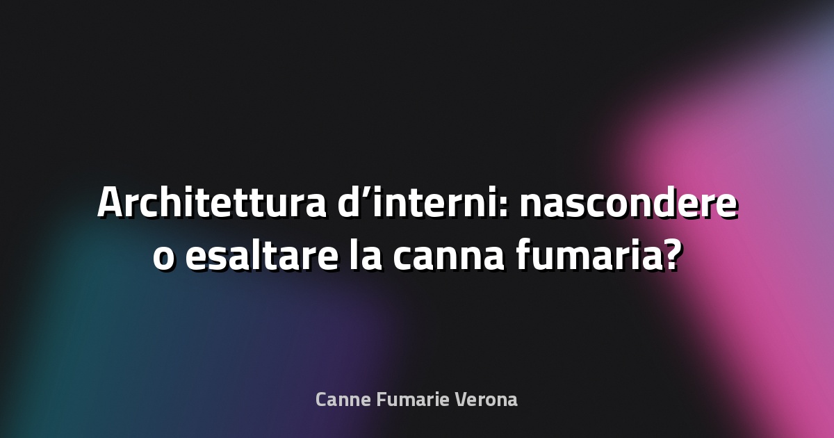 🔥 Architettura d’interni: nascondere o esaltare la canna fumaria?