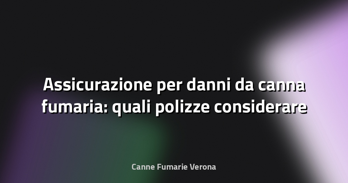 🔥 Assicurazione per danni da canna fumaria: quali polizze considerare