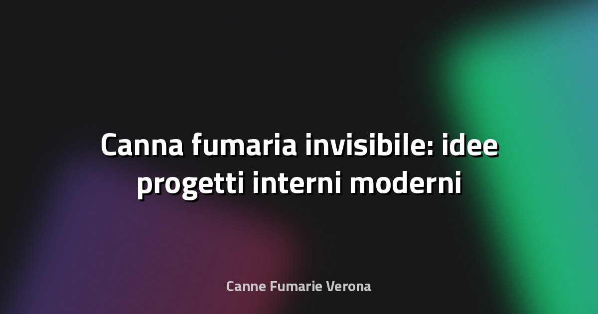 🔥 Canna fumaria invisibile: idee progetti interni moderni