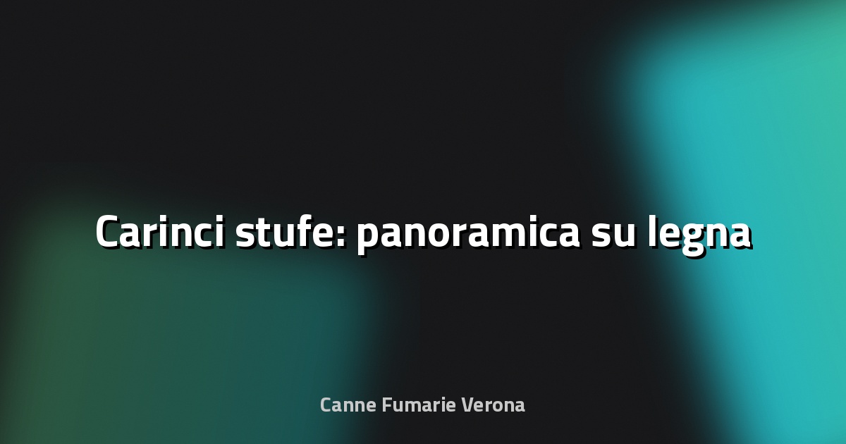 🔥 Carinci stufe: panoramica su legna