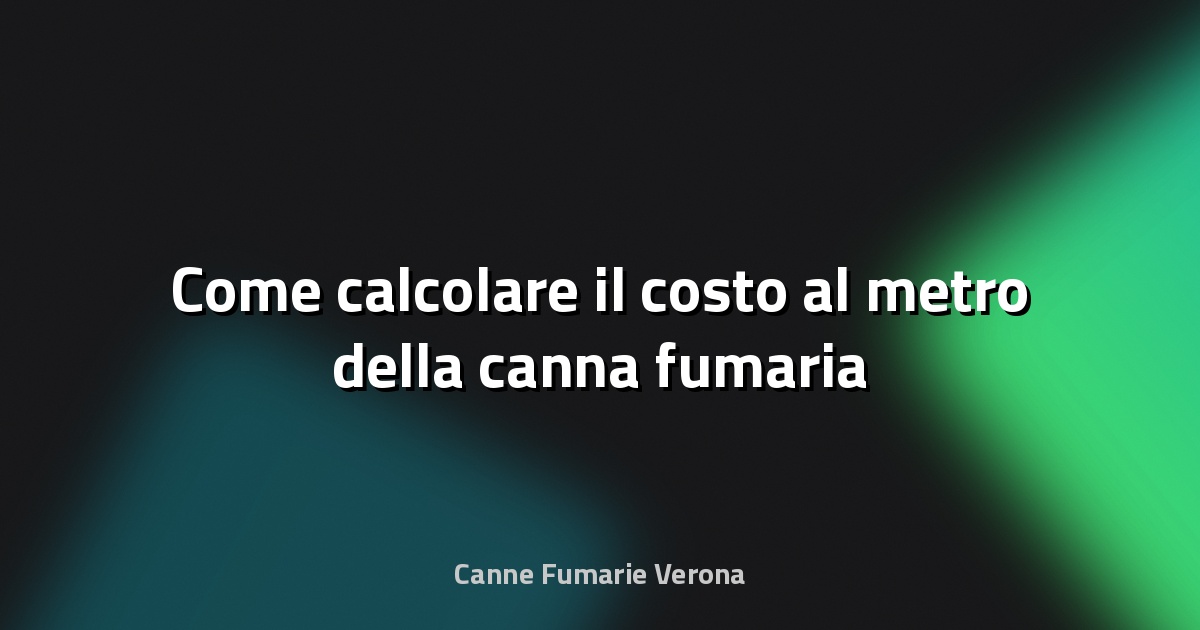 🔥 Come calcolare il costo al metro della canna fumaria