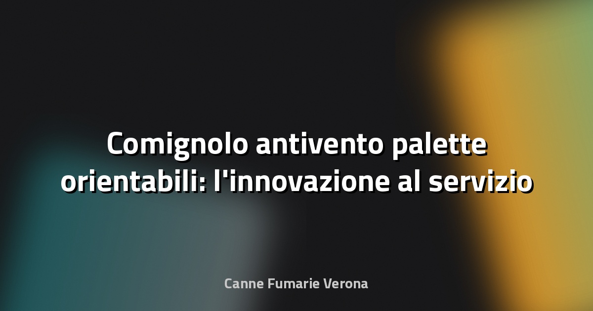 🔥 Comignolo antivento palette orientabili: l'innovazione al servizio del tiraggio perfetto