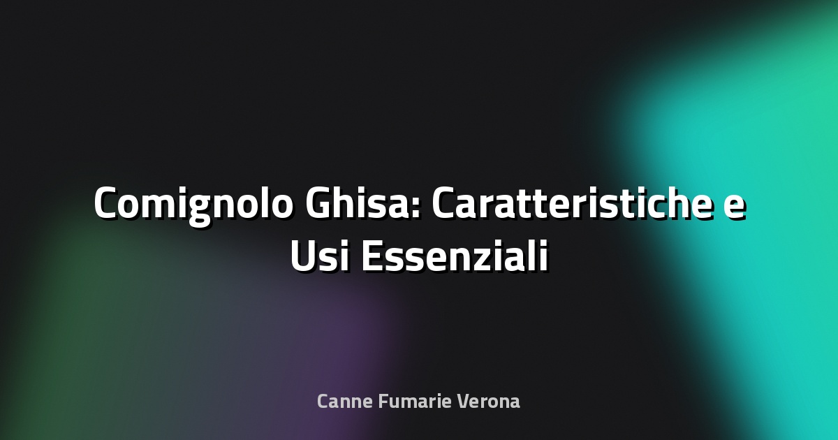 🔥 Comignolo Ghisa: Caratteristiche e Usi Essenziali