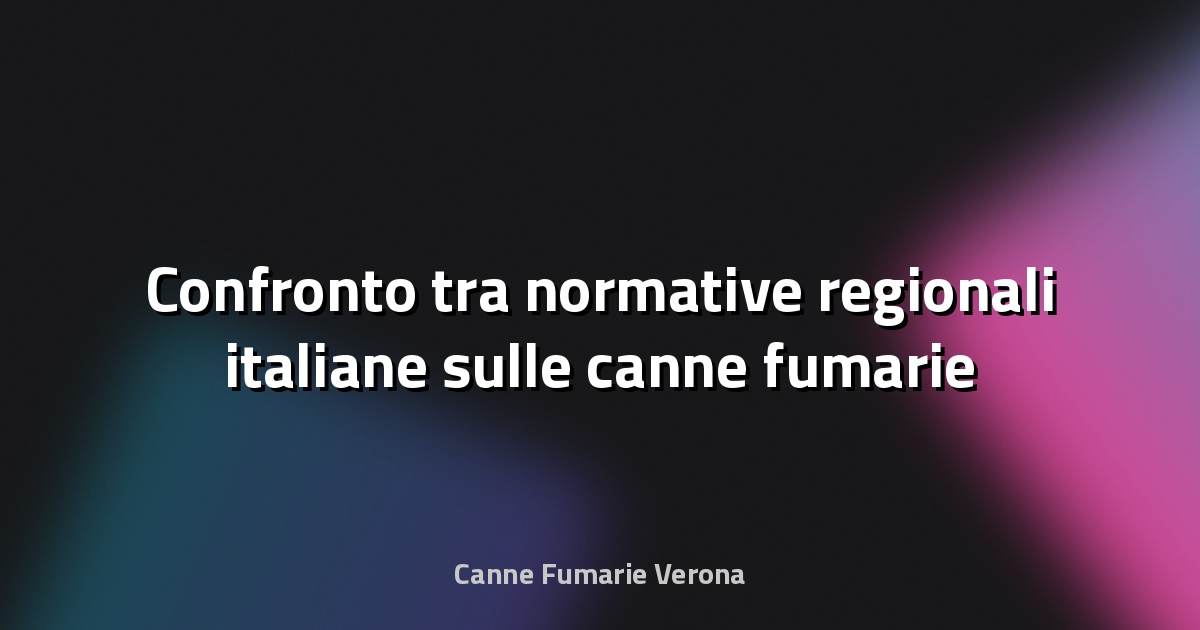 🔥 Confronto tra normative regionali italiane sulle canne fumarie