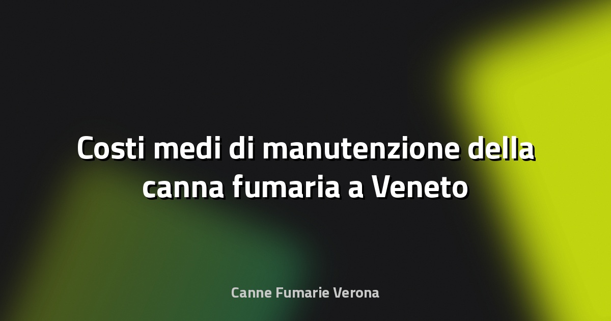 🔥 Costi medi di manutenzione della canna fumaria a Veneto