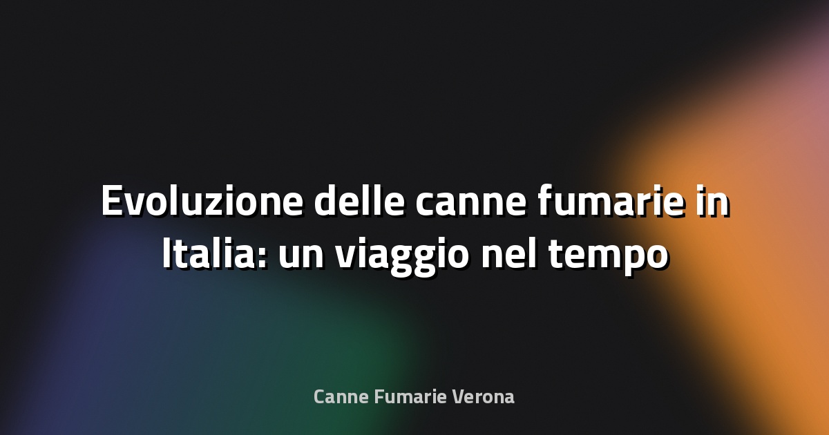🔥 Evoluzione delle canne fumarie in Italia: un viaggio nel tempo