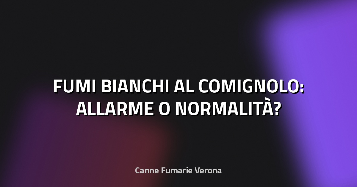 🔥 FUMI BIANCHI AL COMIGNOLO: ALLARME O NORMALITÀ?