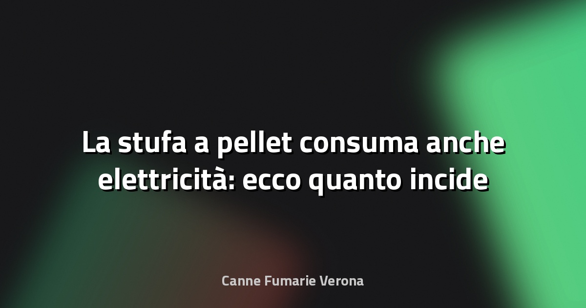🔥 La stufa a pellet consuma anche elettricità: ecco quanto incide veramente sulla bolletta - Design Mag