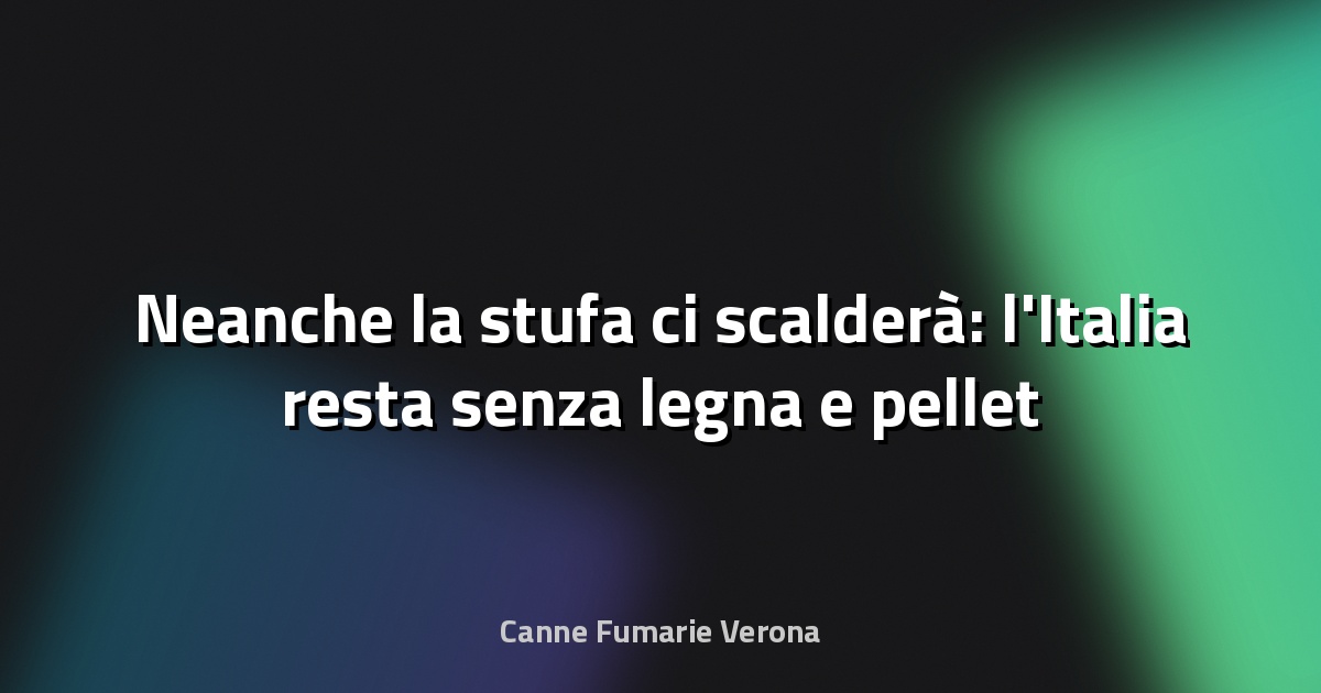 🔥 Neanche la stufa ci scalderà: l'Italia resta senza legna e pellet - la Repubblica