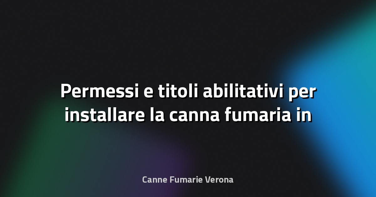 🏢 Permessi e titoli abilitativi per installare la canna fumaria in condominio a Veneto