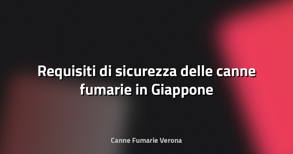 🔥 Requisiti di sicurezza delle canne fumarie in Giappone
