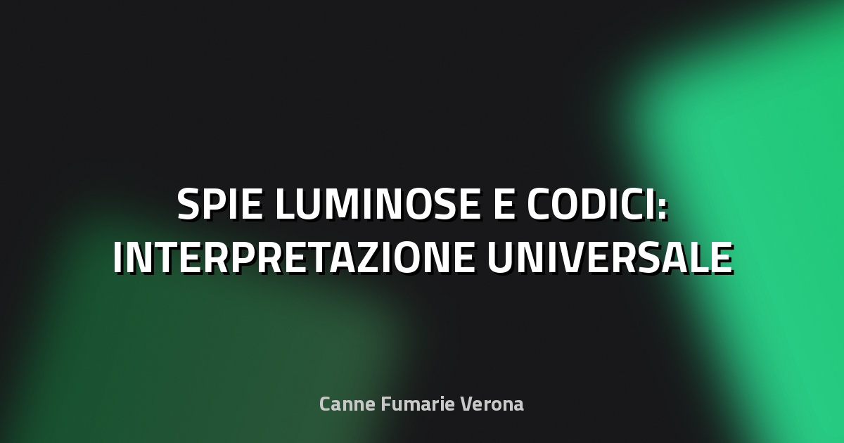 🔦 SPIE LUMINOSE E CODICI: INTERPRETAZIONE UNIVERSALE
