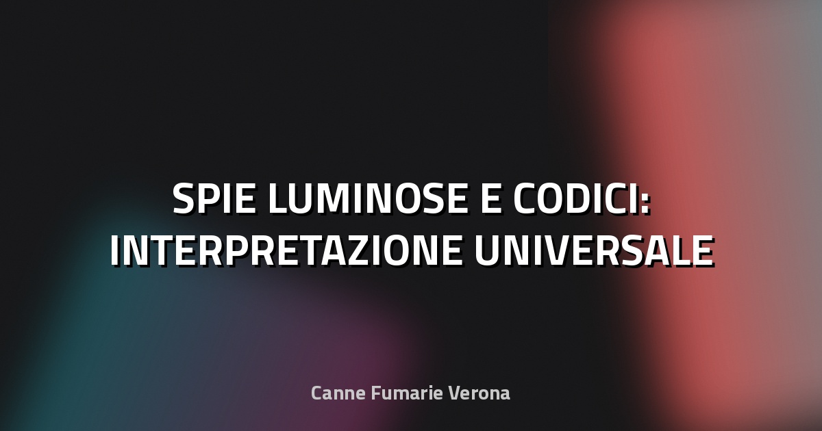 💡 SPIE LUMINOSE E CODICI: INTERPRETAZIONE UNIVERSALE