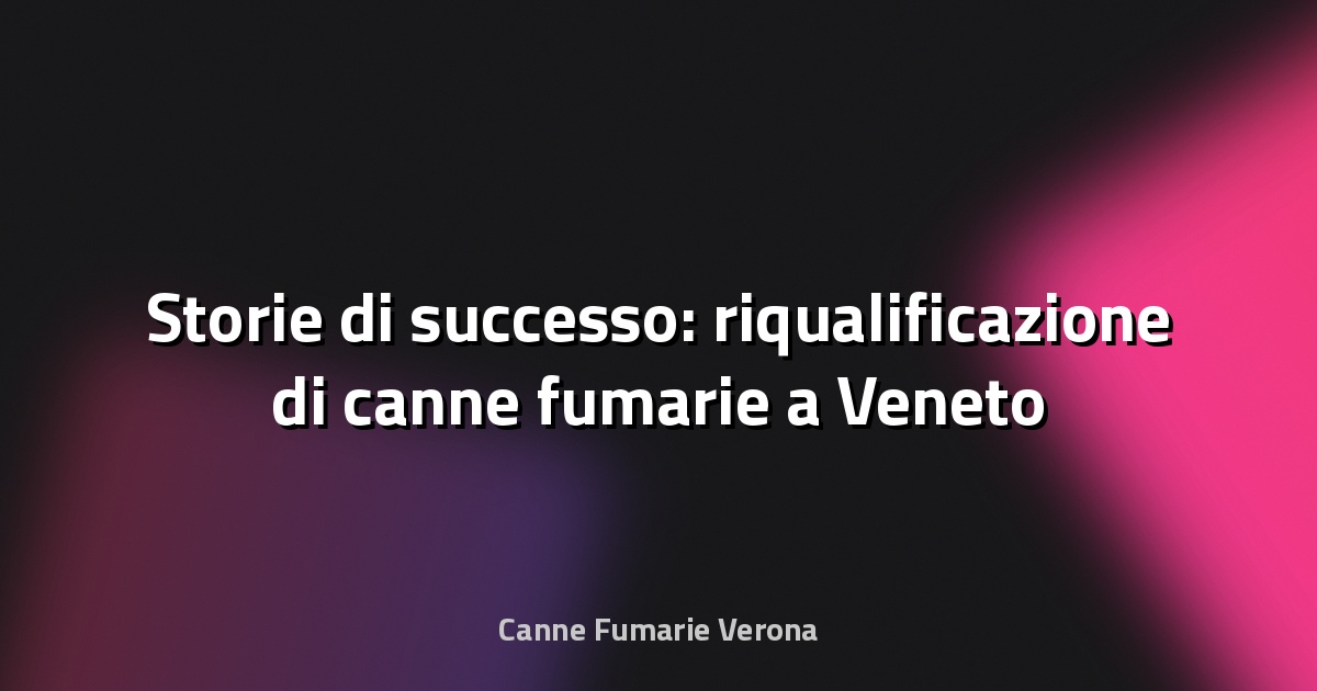 🔥 Storie di successo: riqualificazione di canne fumarie a Veneto
