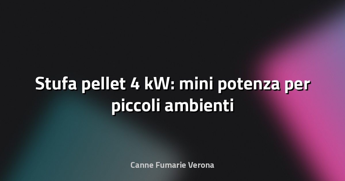 🔥 Stufa pellet 4 kW: mini potenza per piccoli ambienti