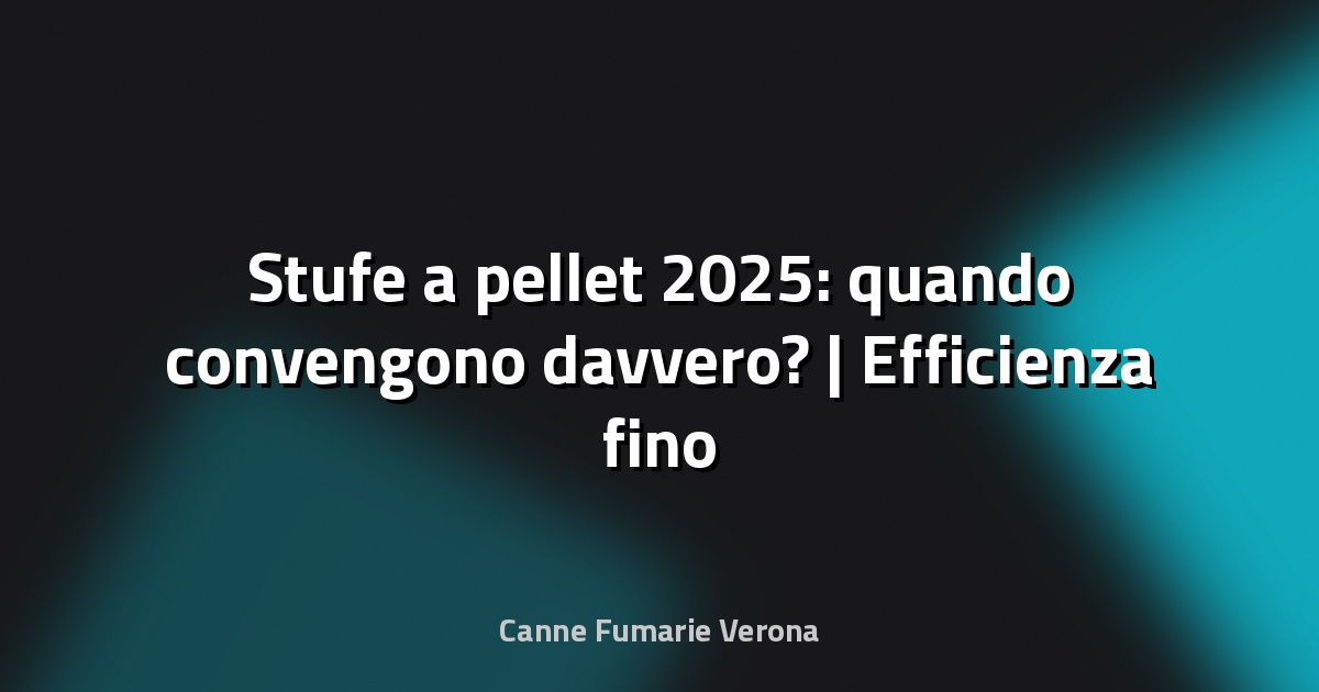 🔥 Stufe a pellet 2025: quando convengono davvero? | Efficienza fino al 90% e incentivi "Conto Termico" Enea - Radio Bicocca