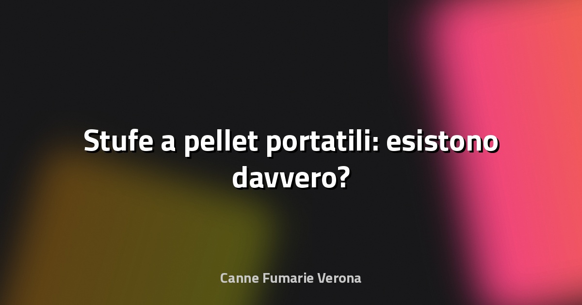 🔥 Stufe a pellet portatili: esistono davvero?