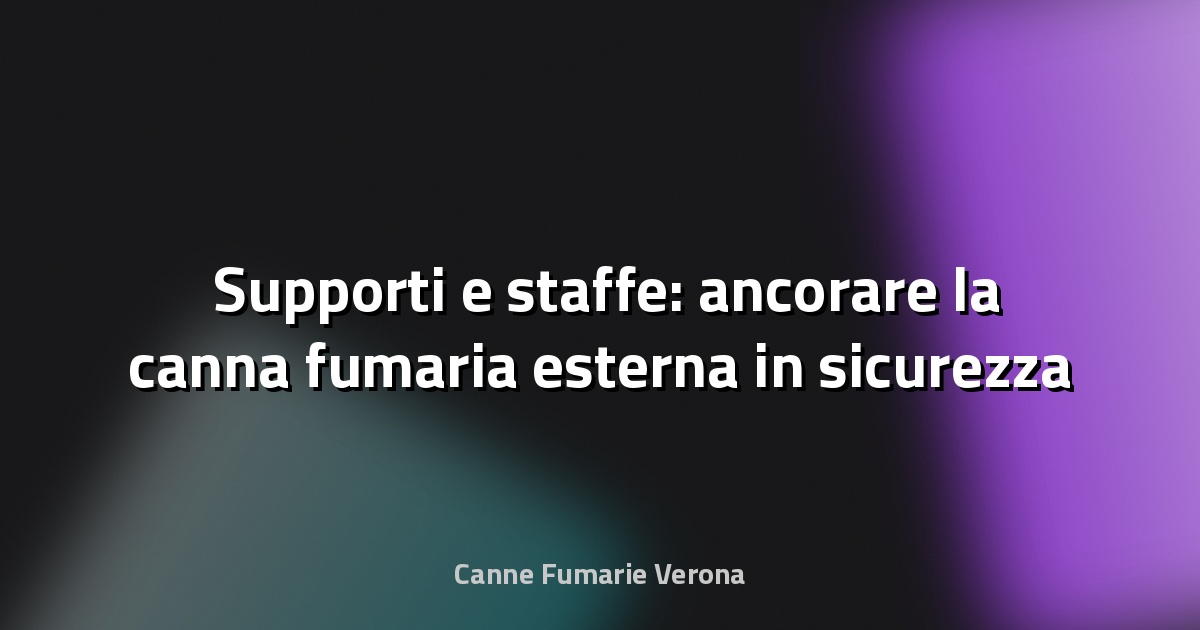 🛠️ Supporti e staffe: ancorare la canna fumaria esterna in sicurezza