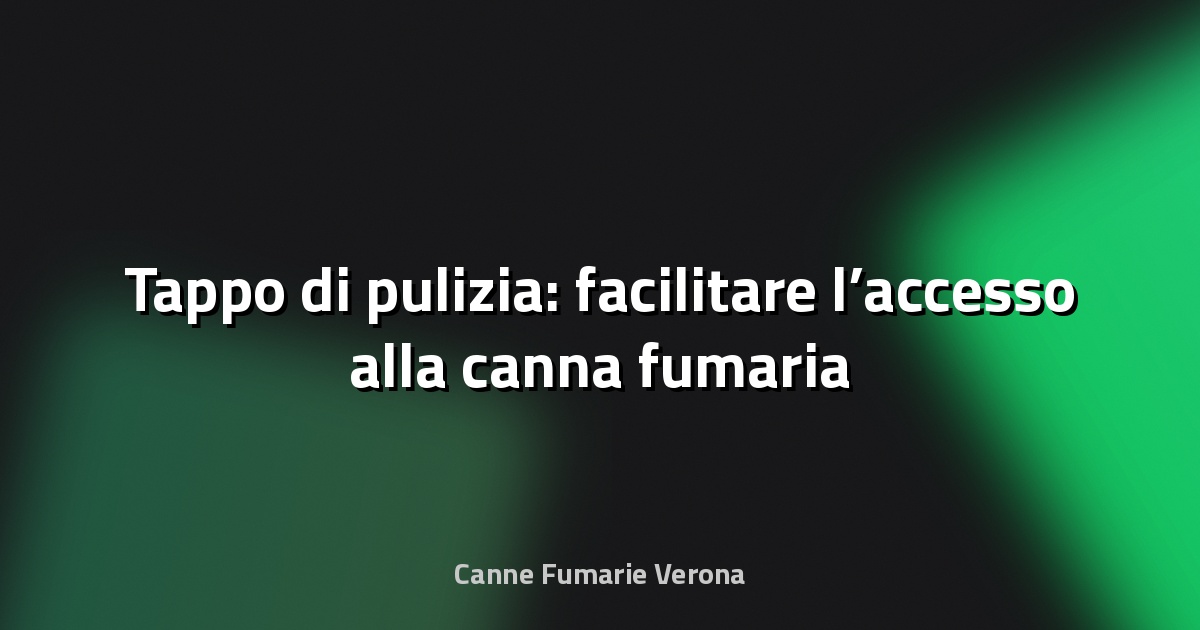 🧰 Tappo di pulizia: facilitare l’accesso alla canna fumaria