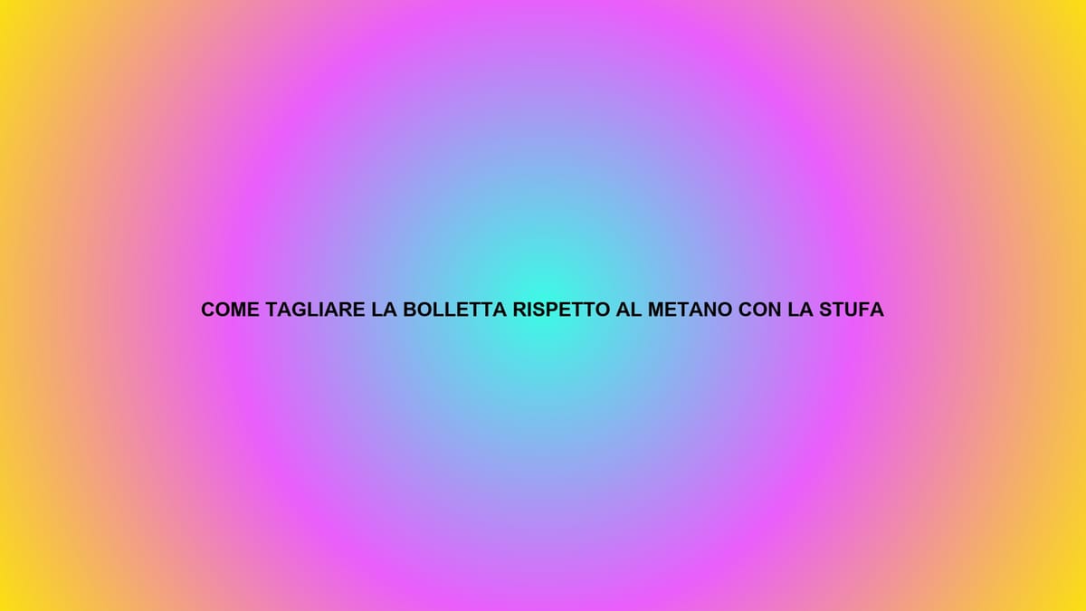 🔥 COME TAGLIARE LA BOLLETTA RISPETTO AL METANO CON LA STUFA