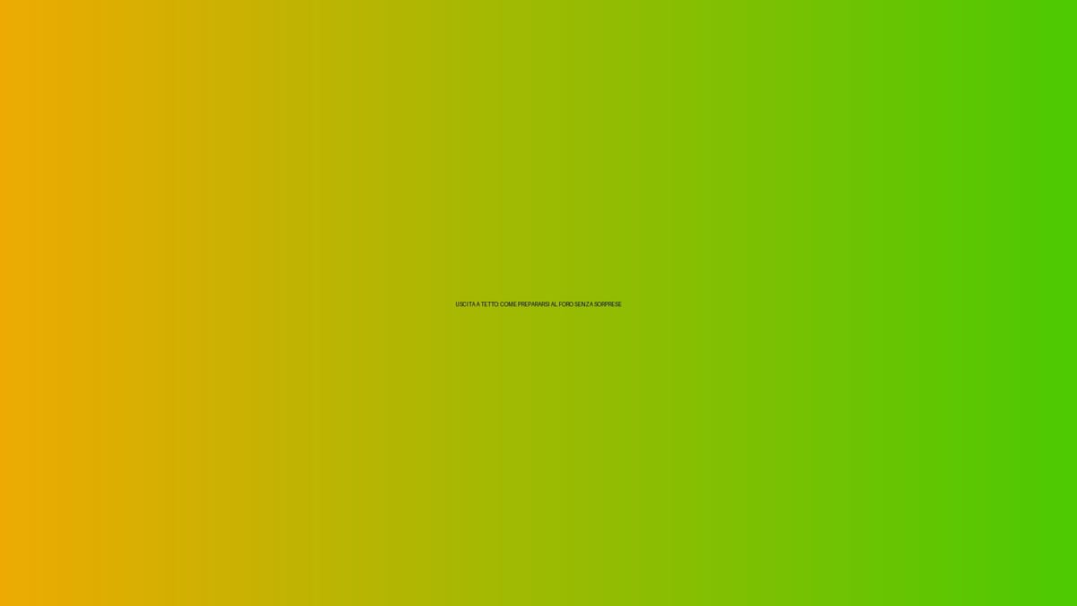 🏠 USCITA A TETTO: COME PREPARARSI AL FORO SENZA SORPRESE