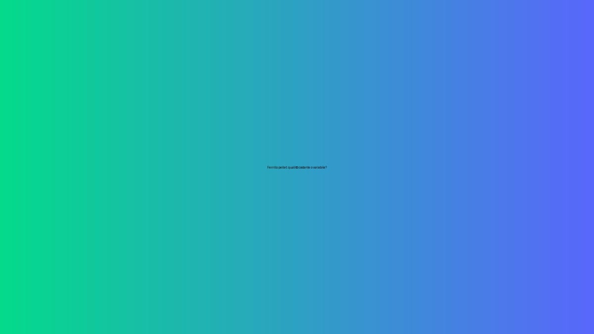 🔥 Ferrillo pellet: qualità costante o variabile?