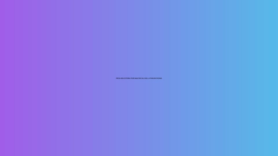 🌬️ PRESA ARIA ESTERNA: PERCHÉ È CRUCIALE NELLA PIANURA PADANA