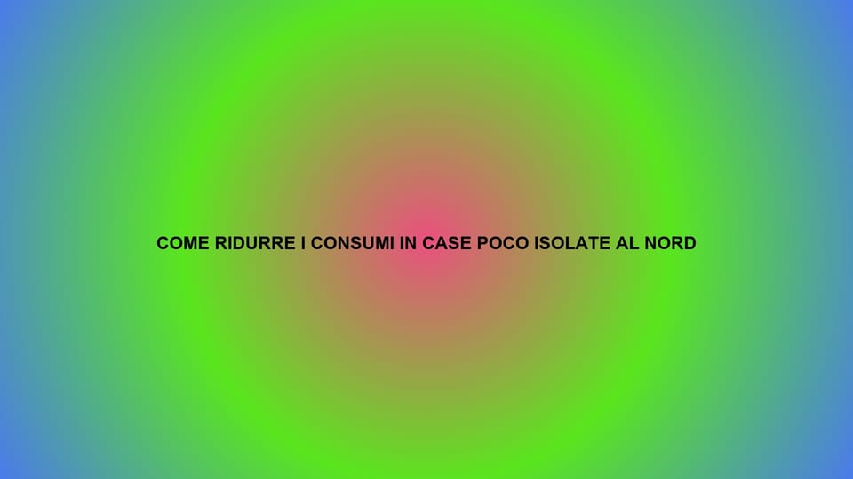 🔥 COME RIDURRE I CONSUMI IN CASE POCO ISOLATE AL NORD