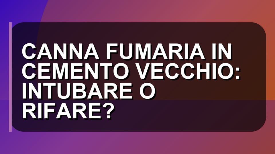 🔥 CANNA FUMARIA IN CEMENTO VECCHIO: INTUBARE O RIFARE?
