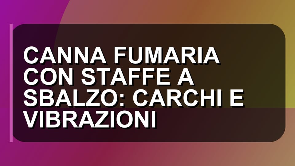 🏠 CANNA FUMARIA CON STAFFE A SBALZO: CARCHI E VIBRAZIONI
