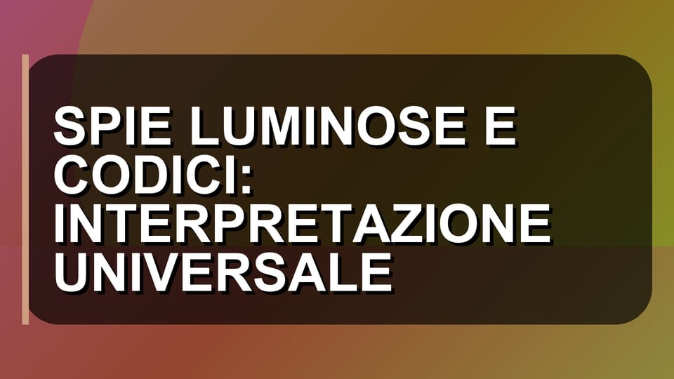 🔦 SPIE LUMINOSE E CODICI: INTERPRETAZIONE UNIVERSALE