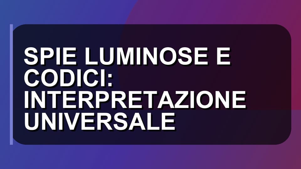 💡 SPIE LUMINOSE E CODICI: INTERPRETAZIONE UNIVERSALE