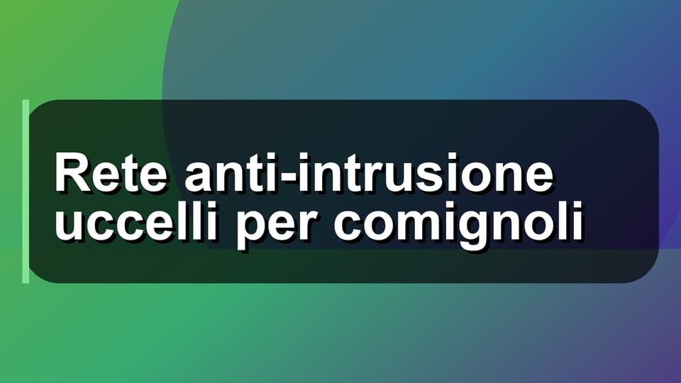 🛡️ Rete anti-intrusione uccelli per comignoli